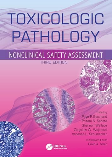 Toxicologic Pathology Nonclinical Safety Assessment