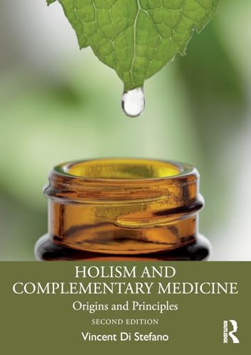 Holism and Complementary Medicine Origins and Principles
