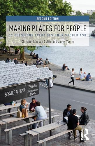 Making Places for People 12 Questions Every Designer Should Ask