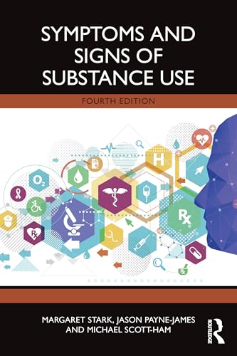 Symptoms and Signs of Substance Use