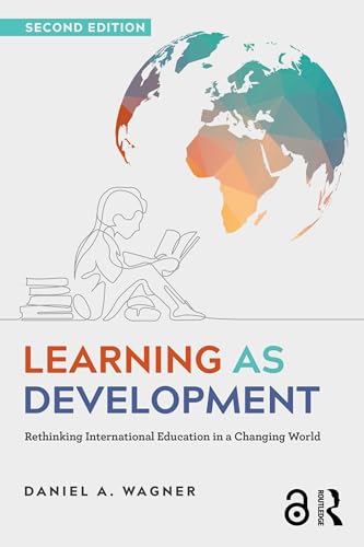 Learning As Development Rethinking International Education in a Changing World