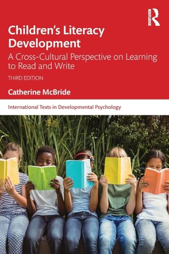 Children's Literacy Development A Cross-Cultural Perspective on Learning to Read and Write