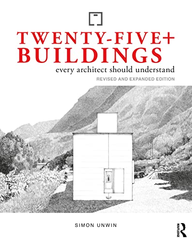 Twenty Five+ Buildings Every Architect Should Understand