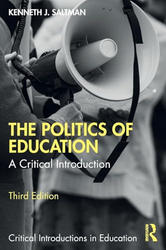 The Politics of Education A Critical Introduction