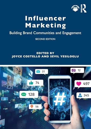 Influencer Marketing Building Brand Communities and Engagement
