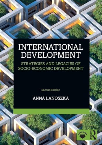 International Development Strategies and Legacies of Socio-Economic Development