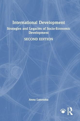 International Development Strategies and Legacies of Socio-Economic Development