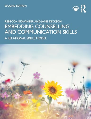 Embedding Counselling and Communication Skills A Relational Skills Model