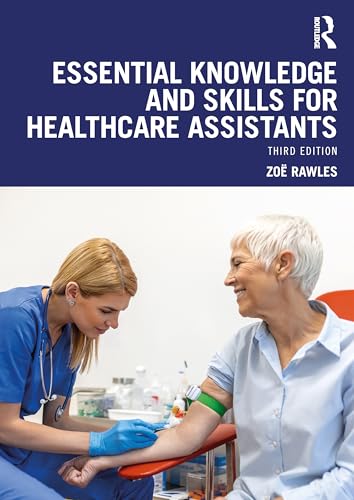 Essential Knowledge and Skills for Healthcare Assistants