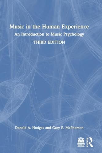 Music in the Human Experience An Introduction to Music Psychology