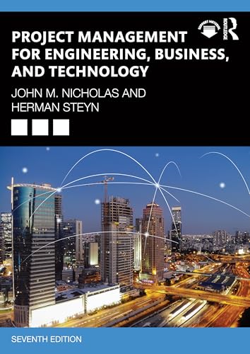 Project Management for Engineering, Business and Technology