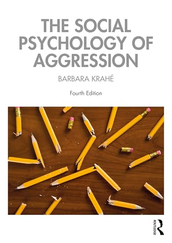 The Social Psychology of Aggression