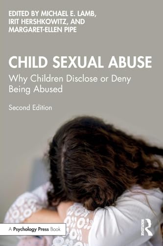 Child Sexual Abuse Why Children Disclose Or Deny Being Abused