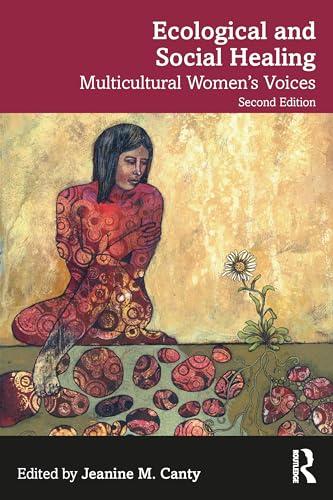 Ecological and Social Healing Multicultural Women's Voices