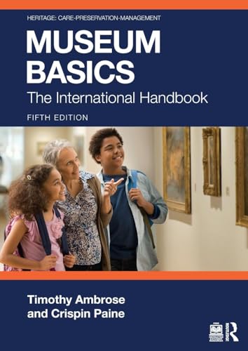 Museum Basics The International Handbook