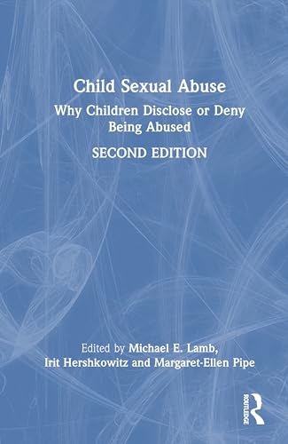 Child Sexual Abuse Why Children Disclose Or Deny Being Abused