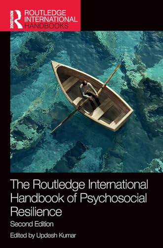 The Routledge International Handbook of Psychosocial Resilience