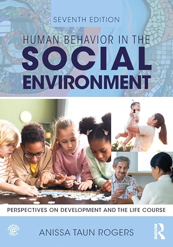 Human Behavior in the Social Environment Perspectives on Development and the Life Course