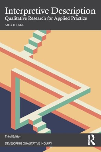 Interpretive Description Qualitative Research for Applied Practice