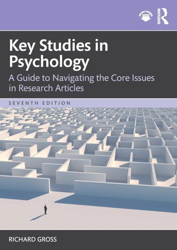 Key Studies in Psychology A Guide to Navigating the Core Issues in Research Articles