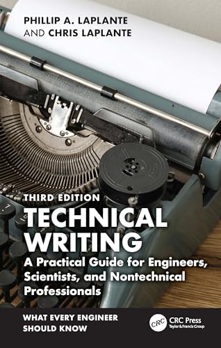 Technical Writing A Practical Guide for Engineers, Scientists, and Nontechnical Professionals