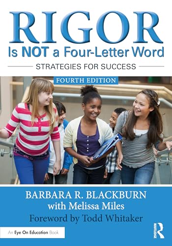 Rigor Is NOT a Four-Letter Word Strategies for Success