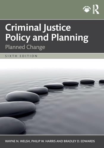 Criminal Justice Policy and Planning Planned Change