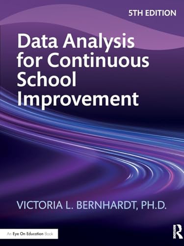 Data Analysis for Continuous School Improvement