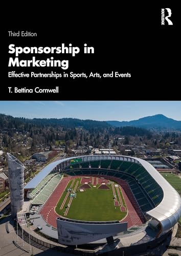 Sponsorship in Marketing Effective Partnerships in Sports, Arts, and Events