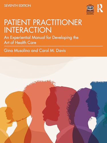 Davis's Patient-Practitioner Interaction An Experiential Manual for Developing the Art of Health Care