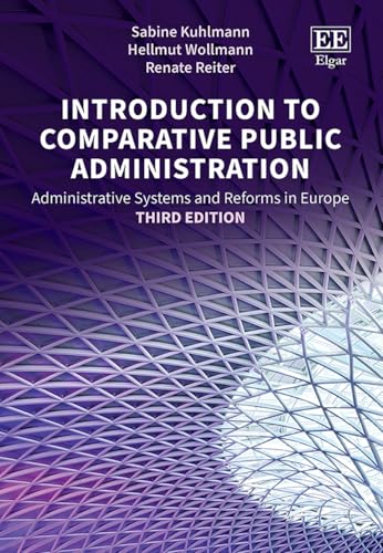 Introduction to Comparative Public Administration Administrative Systems and Reforms in Europe
