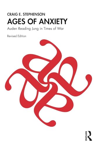 Ages of Anxiety Auden Reading Jung in Times of War