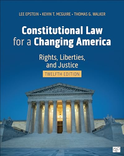 Constitutional Law for a Changing America: Rights, Liberties, and Justice