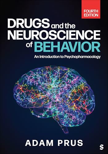 Drugs and the Neuroscience of Behavior An Introduction to Psychopharmacology