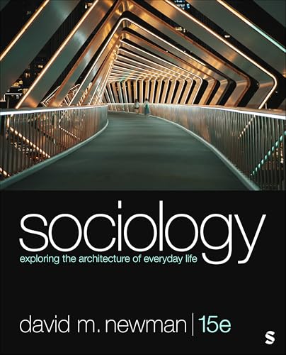 Sociology Exploring the Architecture of Everyday Life