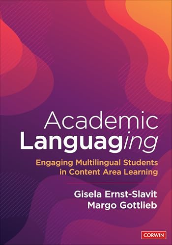 Academic Languaging Engaging Multilingual Students in Content Area Learning