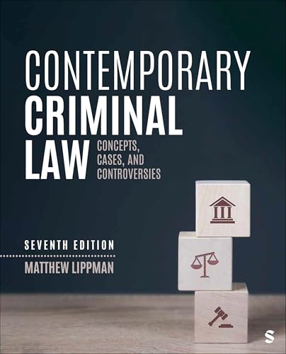 Contemporary Criminal Law Concepts, Cases, and Controversies