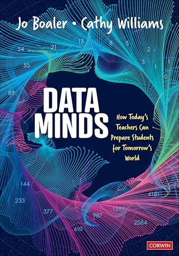 Data Minds How Today's Teachers Can Prepare Students for Tomorrow's World