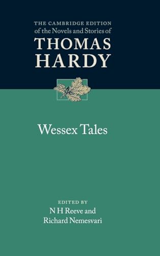 Wessex Tales (The Cambridge Edition of the Novels and Stories of Thomas Hardy)