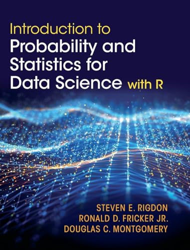 Introduction to Probability and Statistics for Data Science: with R