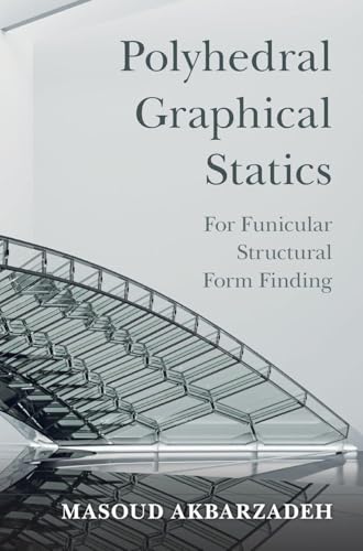 Polyhedral Graphical Statics For Funicular Structural Form Finding