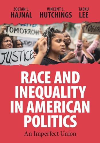 Race and Inequality in American Politics An Imperfect Union