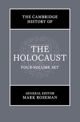 The Cambridge History of the Holocaust