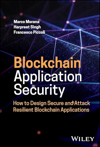 Blockchain Application Security How to Design Secure and Attack Resilient Blockchain Applications