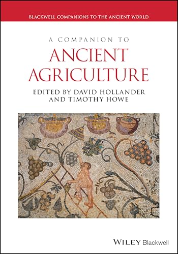 A Companion to Ancient Agriculture