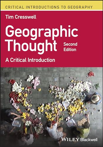 Geographic Thought A Critical Introduction