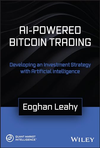 AI-Powered Bitcoin Trading Developing an Investment Strategy with Artificial Intelligence