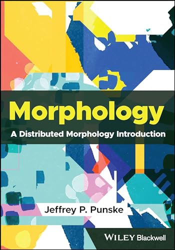 Morphology A Distributed Morphology Introduction