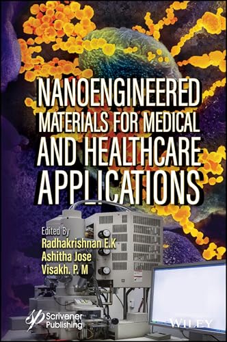 Nanoengineered Materials for Medical and Healthcare Applications