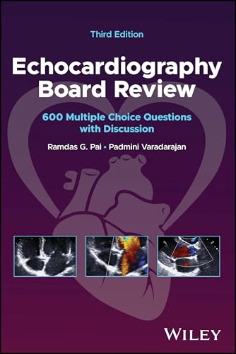 Echocardiography Board Review: 600 Multiple Choice Questions with Discussion 3e